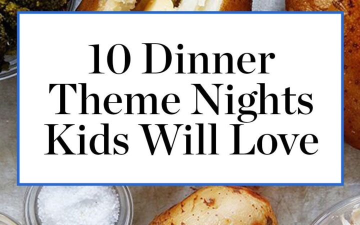 fun themed dinner ideas