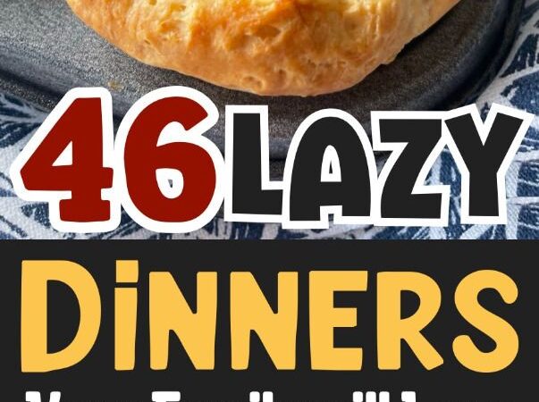 lazy dinner ideas