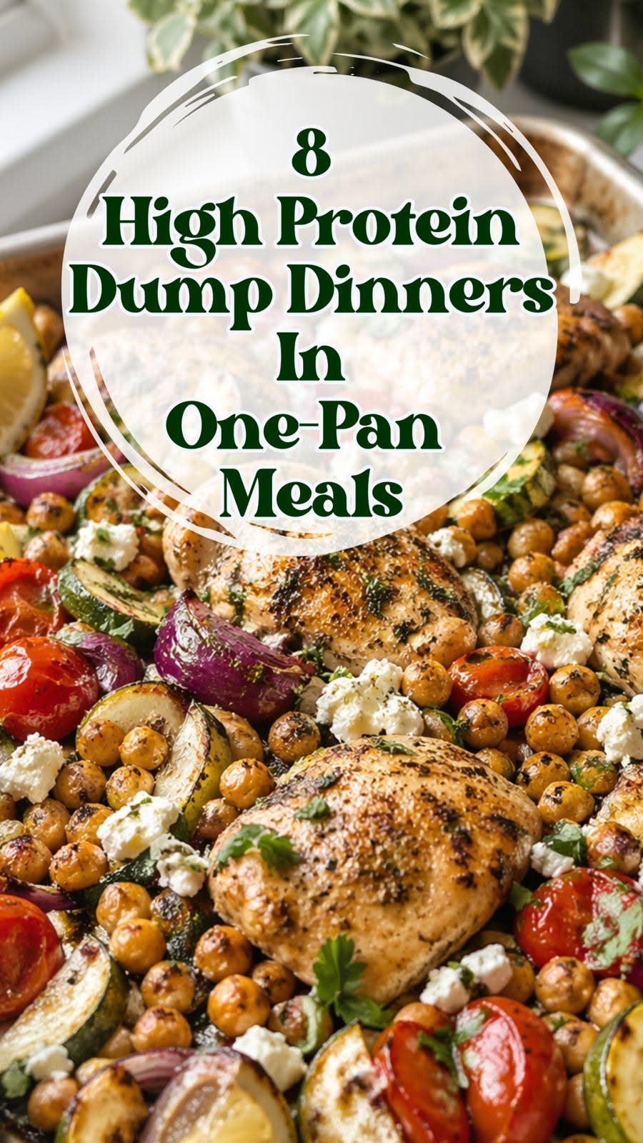 8 High Protein Dump Dinners in Easy One-Pan Meals